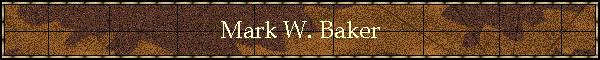 Mark W. Baker